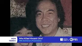 "Who Killed Vincent Chin?" AIRS on Monday, June 20 at 10pm ET on Detroit Public Television