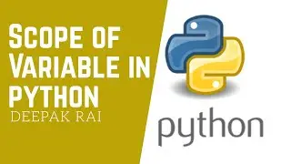 Scope of Variable in Python | Global and Local Variable