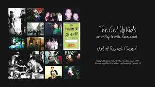 The Get Up Kids - Out of Reach (Demo) [OFFICIAL AUDIO]