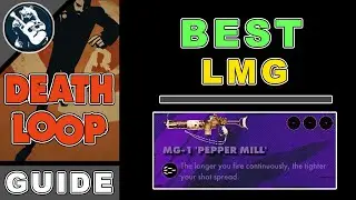 Best LMG Location | MG-1 Pepper Mill | Deathloop How to Get the Best Weapons