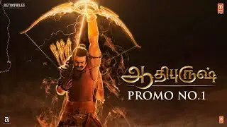 Adipurush (Official Promo) Tamil | Prabhas | Kriti Sanon | Saif Ali Khan | Om Raut | Bhushan Kumar