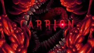 CARRION | ПРОХОЖДЕНИЕ | 2 СЕРИЯ
