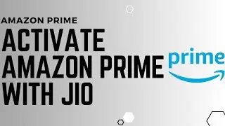 How to Activate Amazon Prime With Jio !! Activate Amazon Prime with Jio - 2024