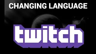 How to change language on twitch ( Twitch )