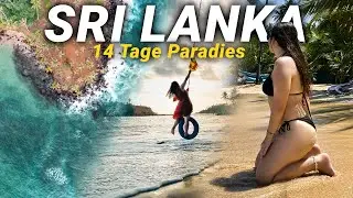 DEIN ULTIMATIVER SRI LANKA URLAUB in 2024 (Sri Lanka Reiseroute 2 Wochen + Tipps)