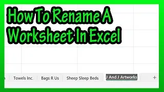 How To Rename (Or Chang The Name Of) A Worksheet In A Workbook In Excel Explained