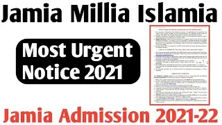Jamia Millia Islamia urgent notice 2021 Jamia admission notice 2021 Jamia results notice 2021