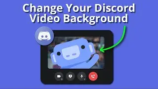 How to Change Your Discord Video Background