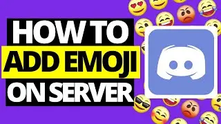 How To Add Emojis On Discord Server