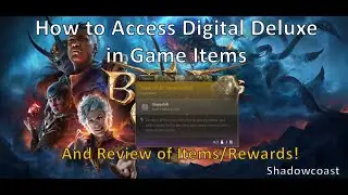 How to Get your Digital Deluxe Rewards - in Game Items in Baldur's Gate 3 & Review of Items/Rewards!