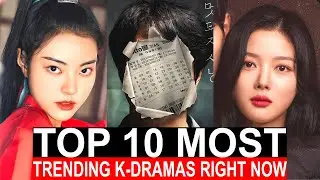 Top 10 Most TRENDING K-Dramas Right Now | Best Korean Series To Watch On Netflix, Disney, Viki 2024