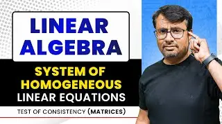 System Of Linear Equations | Homogeneous Equation | Matrices