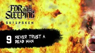 For All Those Sleeping - Never Trust A Dead Man - Track 9