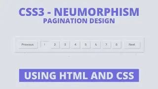 CSS3 - Neumorphism Pagination Design | CodingNepal