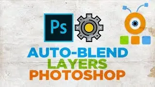 How to Auto-Blend Layers in Photoshop