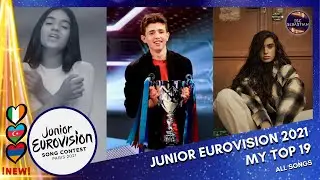 Junior Eurovision 2021 - My Top 19 + 🇦🇲🇦🇿🇮🇪