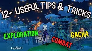 12+ Useful Gameplay Tips for Genshin Impact - Explore, Fight, & Wish