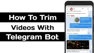 How To Cut & Trim A Videos On Telegram Bot