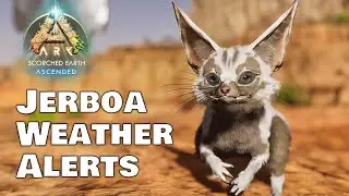 ALL Jerboa Weather Alerts - Scorched Earth - Ark Survival Ascended