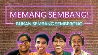 Memang Sembang! 