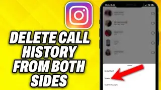 How To Delete Instagram Call History From Both Sides (2024)