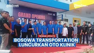 Peluncuran Oto Klinik Bosowa, Hadiah Istimewa untuk Pelanggan dan Hari Jadi Bosowa Transportation