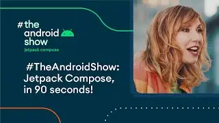 #TheAndroidShow: Jetpack Compose, in 90 seconds!