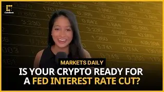 How to Make the Most With Your Crypto in the Next Rate Cut Cycle | Markets Daily