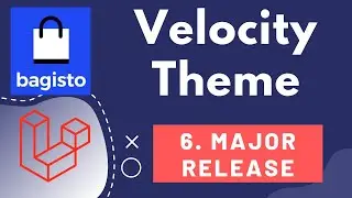 6. ECommerce Platform Bagisto | Velocity Theme & New Release