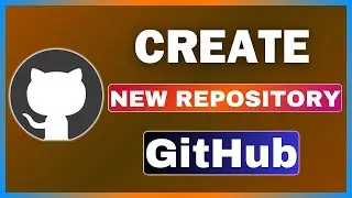 How To Create A Repository In GitHub | Make New GitHub Repository