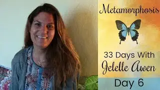 Metatron/Sophia & Protector Meditation Day 6 - Metamorphosis 33 Days W/Jelelle Awen