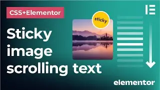 Sticky image changing on text scroll in Elementor and CSS | Change fixed image in scrolling section