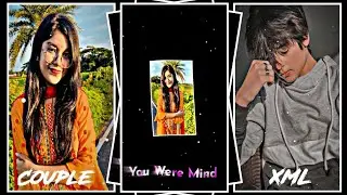 You Are Mind❤️🌍! Alight Motion Couple Photo trending XML file 🎟️|| By- THE NASIM EDIXT👿