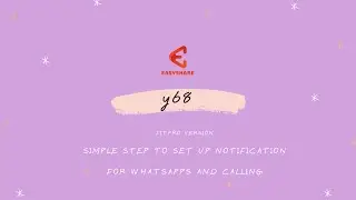 [Y68] Simple Step Steps to set up notification for whatsapps and calling