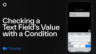 Checking a Text Field’s Value with a Condition