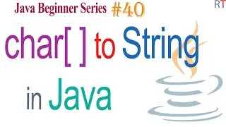 Java-40- char[] to String in Java || Java Programming Tutorial