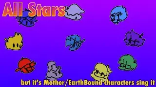 All Bound | All Stars, but Mother/EarthBound characters sing it | Deltarune fnf