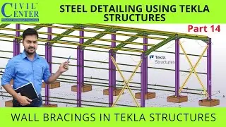 Wall Bracing in Tekla Structures |  Portal Bracing || Bolted Gusset | Connection b/w Beam and Column