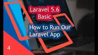 How to Run Our Laravel App - Laravel 5.6 for Beginner