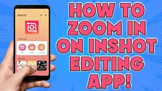 How to Zoom In on Inshot Editing App | How To Add Zoom Effect In Video Inshot