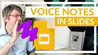 Insert Feedback and Voice Notes in Google Slides