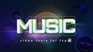 Music Video Tools for Final Cut Pro