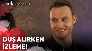 Ya Çok Seversen 12. Bölüm - Duş Alırken İzleme!