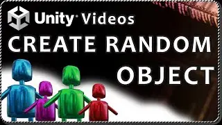 How to CREATE A RANDOM GAMEOBJECT in Unity AT RUNTIME