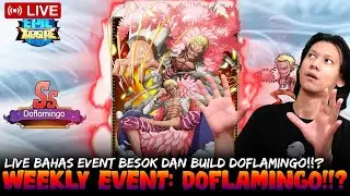 Bahas Event Besok Dan Build Doflamingo!!? - Epic Treasure