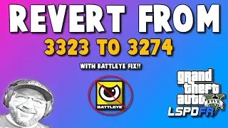 LSPDFR FIX | revert back to 3274 from 3323 | BATTLEYE FIX 2024 | Easy to Do! #lspdfr #gtav