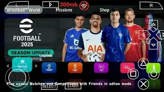 eFootball PES 2025 PPSSPP Android English Offline Full Update Camera PS5 HD Graphics