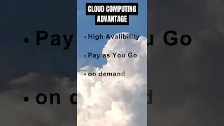 Advantage of Cloud Computing