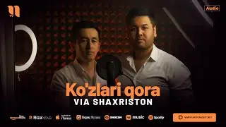 Via Shaxriston - Ko'zlari qora (audio 2024)