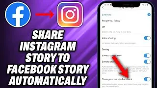 How To Share Instagram Story To Facebook Story Automatically (2024) - Quick Help